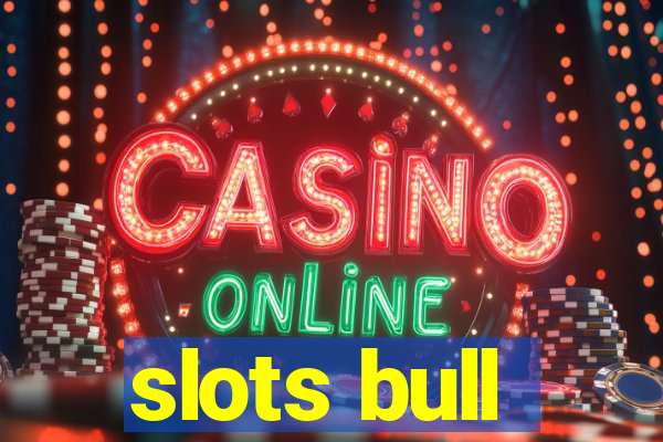 slots bull